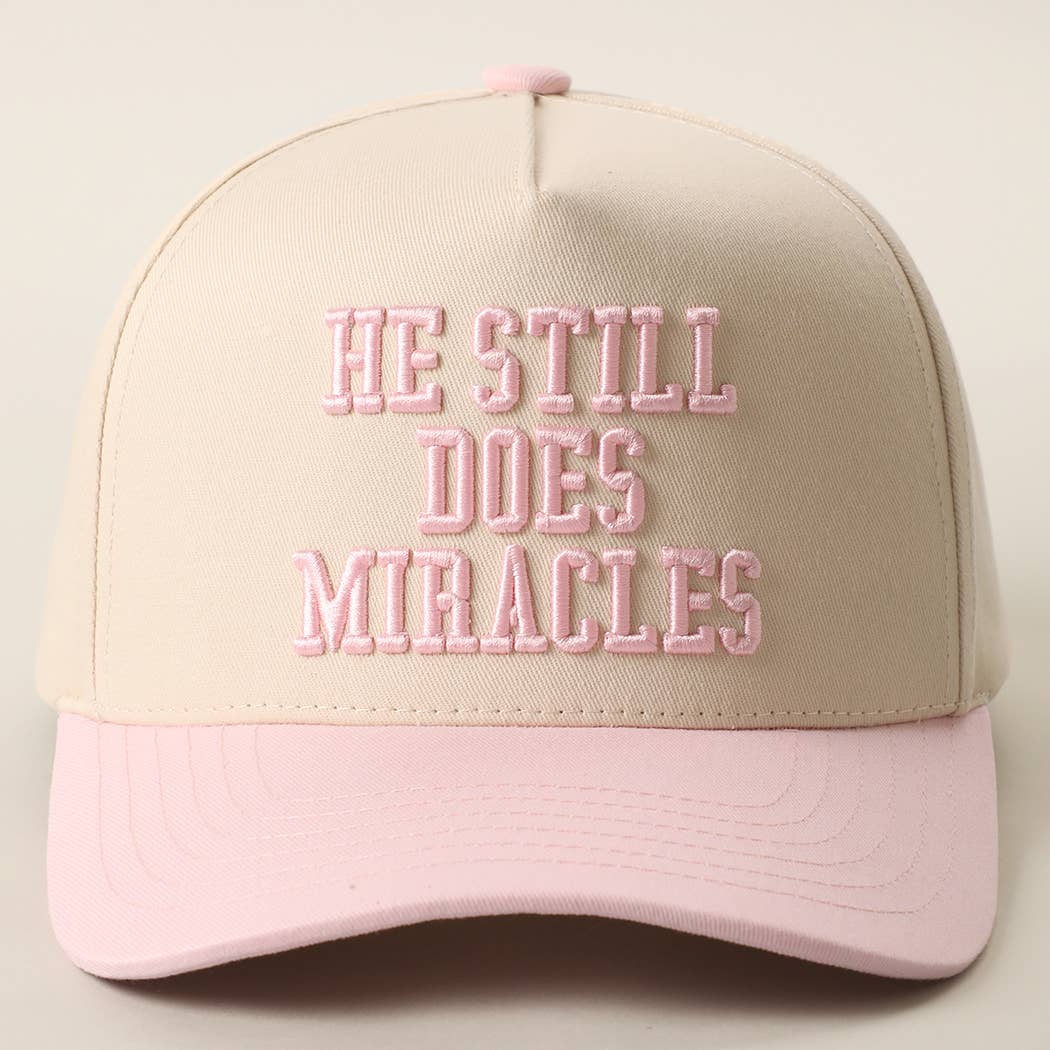 HE STILL DOES MIRACLES Embroidered Two-Tone Trucker Hat